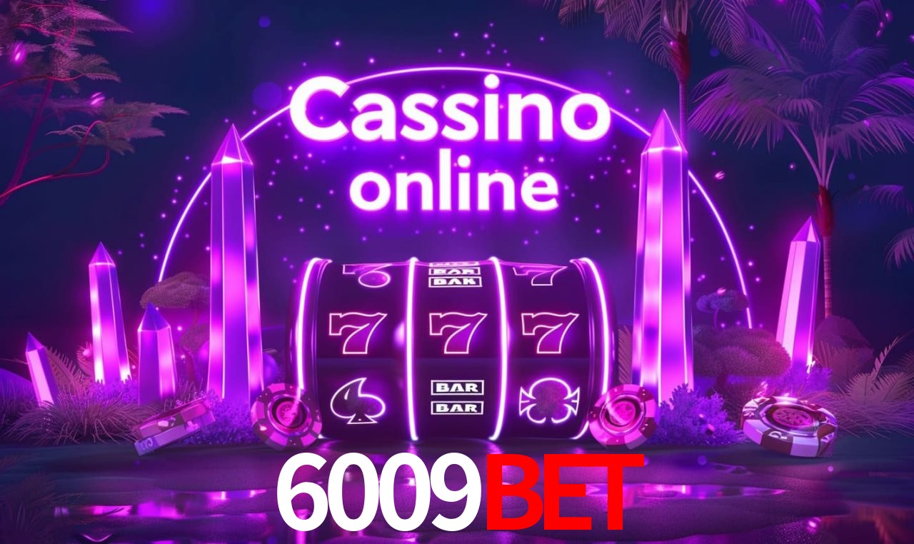 6009bet - cassino ao vivo